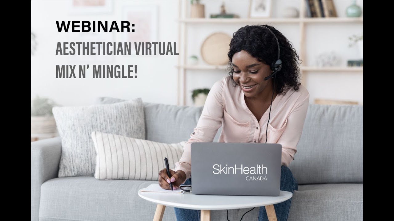 Esthetitian Virtual Mix N Mingle Webinar