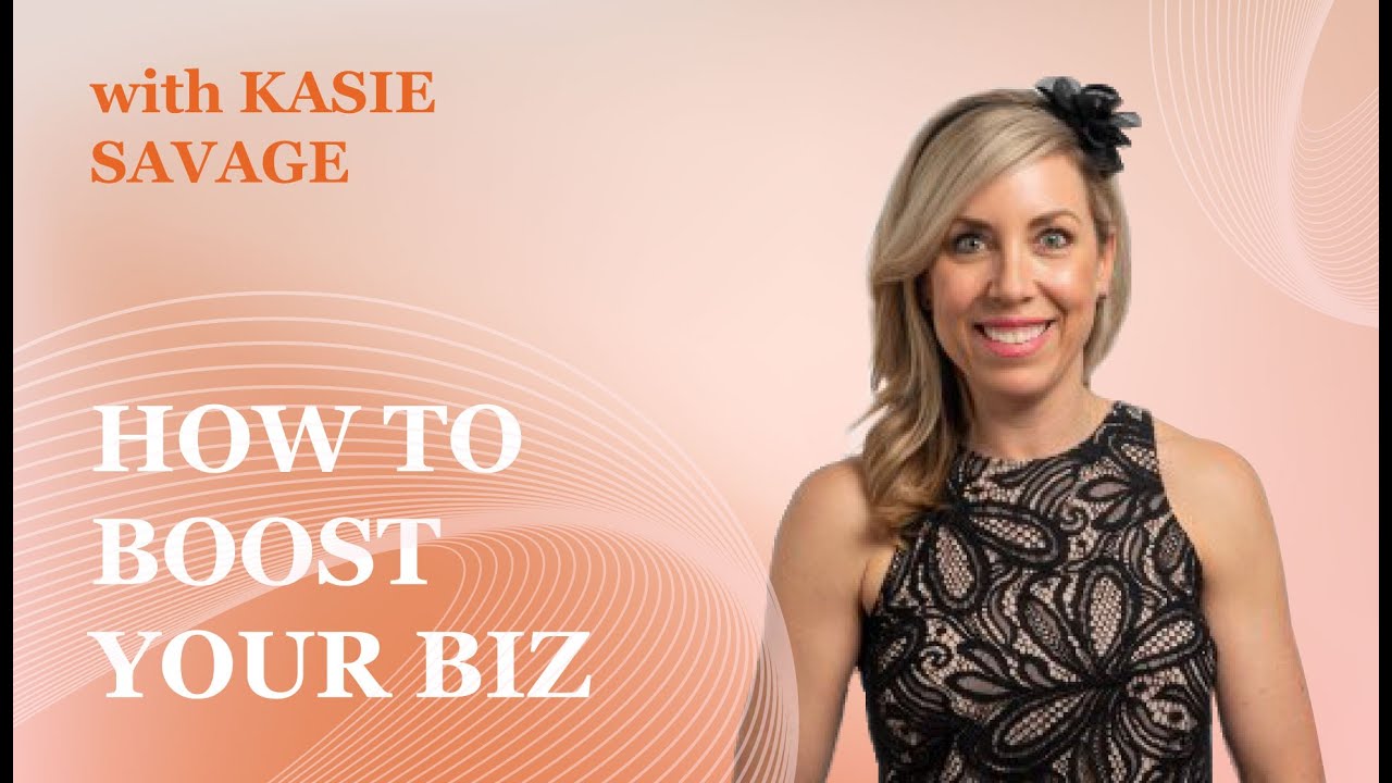 Kasie Boost Your Biz Webinar