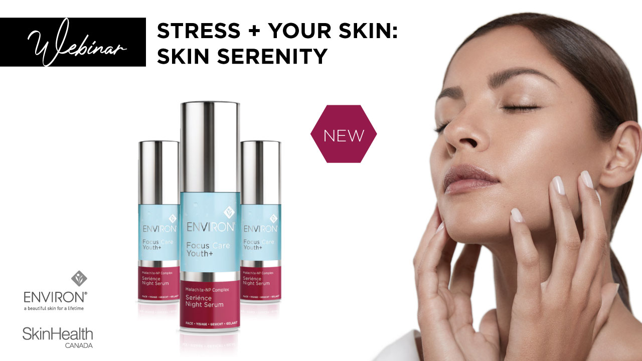 Stress + Your Skin: Skin Serenity