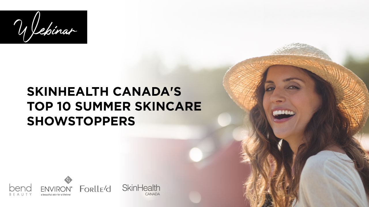 SkinHealth Canada top 10 summer skincare showstoppers